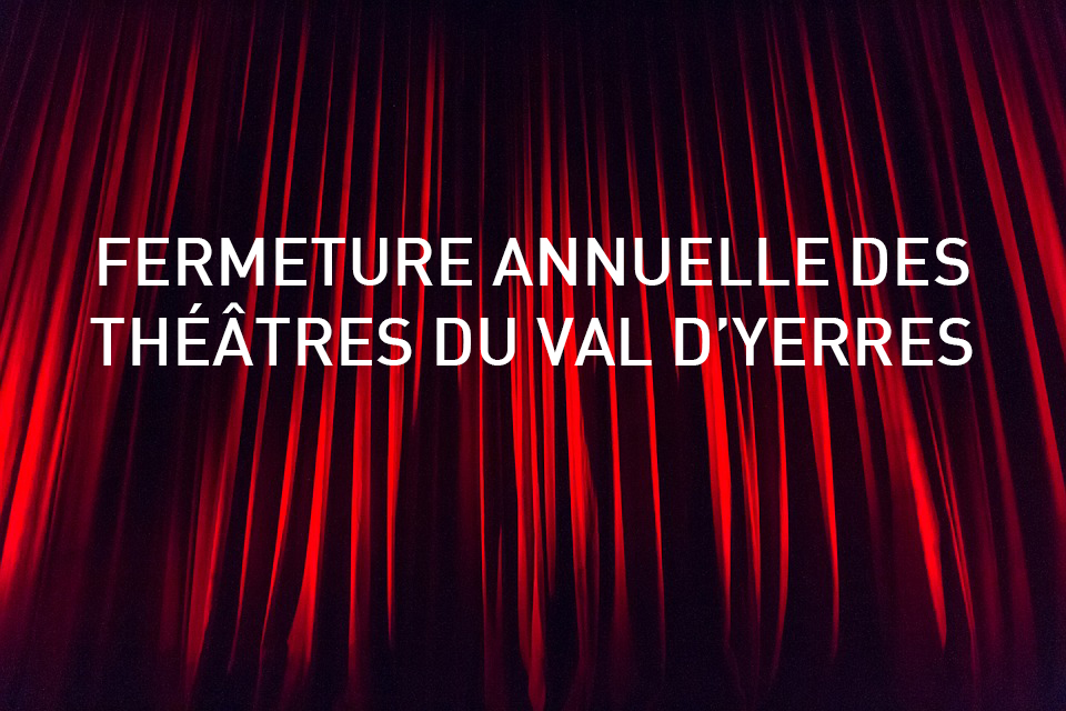 Fermeture annuelle des théâtre du Val d'Yerres