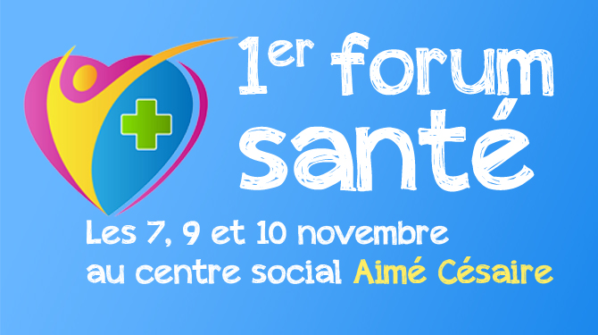 1er Forum Santé au centre social Aimé Césaire