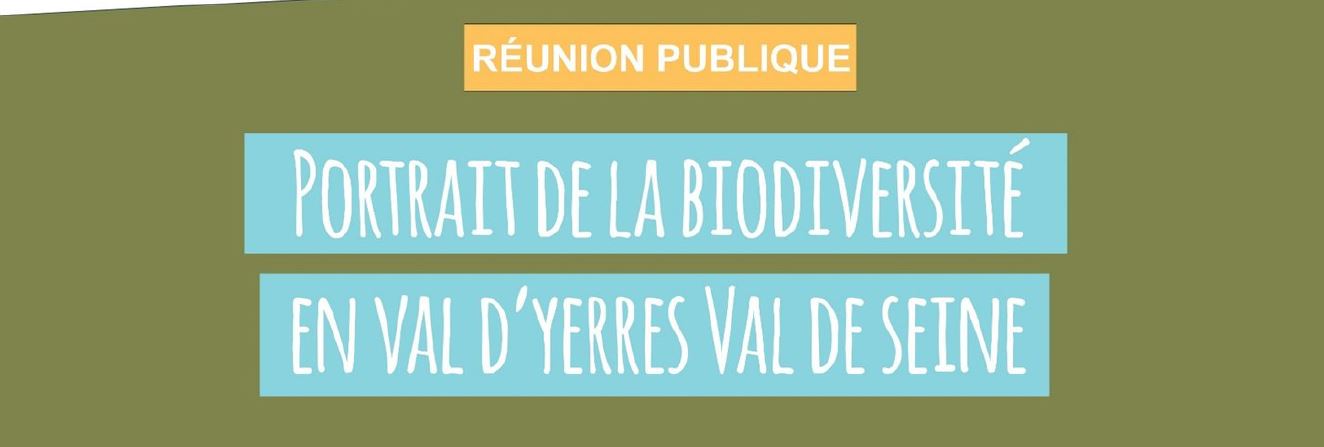 Réunion publique : portrait de la biodiversité en Val d'Yerres Val de Seine vendredi 14 avril
