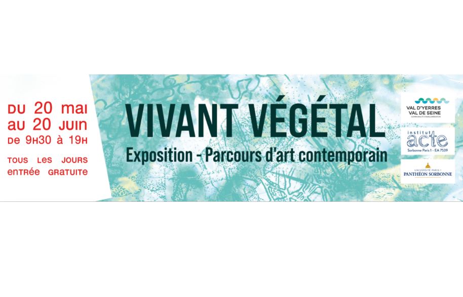 Vivant Végétal Exposition-parcours d’art contemporain du 20 mai au 20 juin 2021