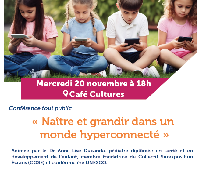 Conférence Naître et grandir dans un monde hyperconnecté